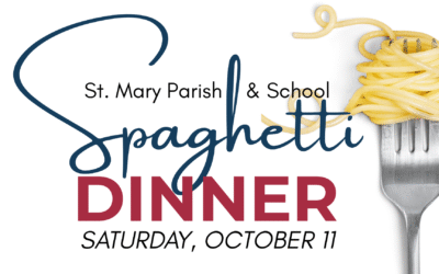 St. Mary Spaghetti Dinner is Oct. 11